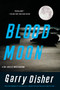 Blood Moon by Garry Disher, 9781569476314