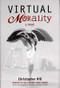 Virtual Morality by Christopher Hill, 9781888889185