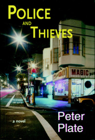 Police and Thieves (A Novel) - 9781583224823 by Peter Plate, 9781583224823