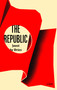 The Republic (A Novel) by Joost de Vries, Jane Hedley-Prole, 9781590518533