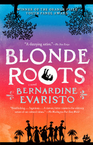 Blonde Roots by Bernardine Evaristo, 9781594484346