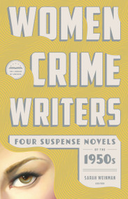 Women Crime Writers: Four Suspense Novels of the 1950s (LOA #269) (Mischief / The Blunderer / Beast in View / Fools' Gold) by Sarah Weinman, Charlotte Armstrong, Patricia Highsmith, Margaret Millar, Dolores Hitchens, 9781598534313