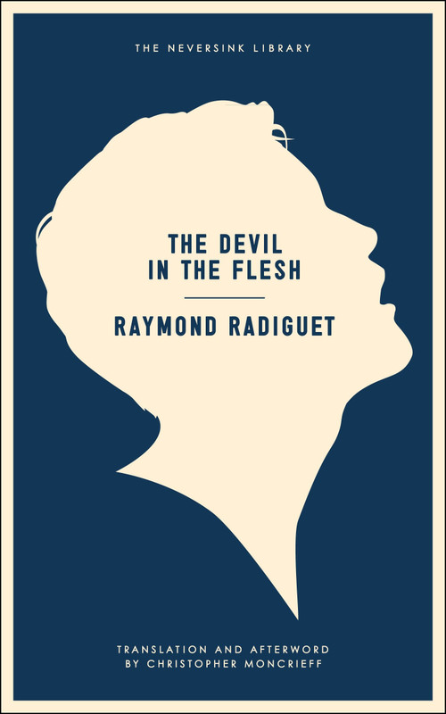 The Devil in the Flesh - 9781612190563 by Raymond Radiguet, Christopher Moncrieff, 9781612190563