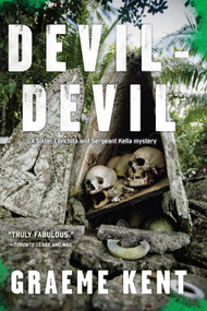 Devil-Devil (Introducing the Sergeant Kella and Sister Conchita Series Set in the Solomon Islands) by Graeme Kent, 9781616950606