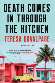 Death Comes in through the Kitchen by Teresa Dovalpage, 9781641290197