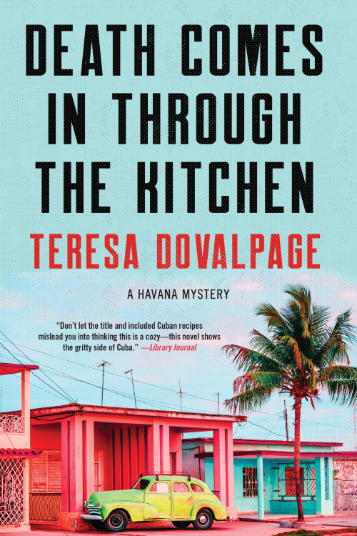 Death Comes in through the Kitchen by Teresa Dovalpage, 9781641290197