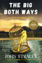 The Big Both Ways by John Straley, 9781641291576
