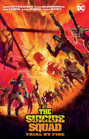 Suicide Squad: Trial By Fire (New Edition) by John Ostrander, Luke McDonnell, 9781779514448
