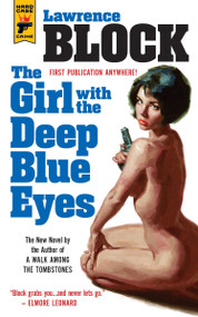 The Girl With the Deep Blue Eyes - 9781783297528 by Lawrence Block, 9781783297528