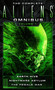 The Complete Aliens Omnibus: Volume One (Earth Hive, Nightmare Asylum, The Female War) by Steve Perry, Stephani Perry, 9781783299010