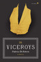 The Viceroys (A Novel) by Federico De Roberto, Franco Moretti, Archibald Colquhoun, 9781784782566