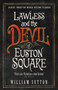 Lawless and the Devil of Euston Square (Lawless 1) by William Sutton, 9781785650093