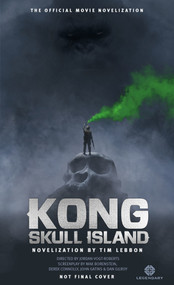 Kong: Skull Island - The Official Movie Novelization by Tim Lebbon, 9781785651380
