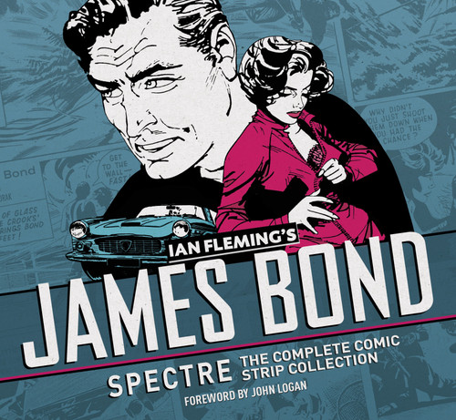 James Bond: Spectre: The Complete Comic Strip Collection by Ian Fleming, 9781785651557