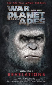 War for the Planet of the Apes: Revelations by Greg Keyes, 9781785654725
