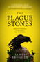 The Plague Stones by James Brogden, 9781785659959