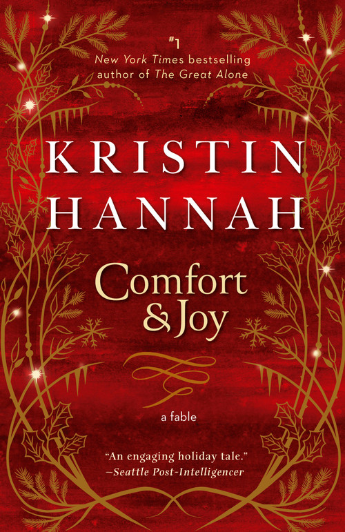 Comfort & Joy (A Fable) by Kristin Hannah, 9781984800848