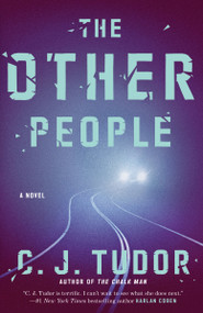 The Other People (A Novel) by C. J. Tudor, 9781984825018