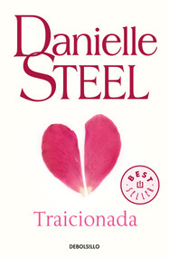 Traicionada / Betrayal (Spanish Edition) by Danielle Steel, 9788466342858