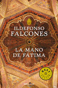 La mano de Fátima / Fátima's hand (Spanish Edition) by Ildefonso Falcones, 9788499893747