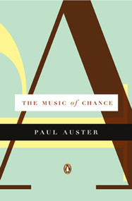 The Music of Chance by Paul Auster, 9780140154078