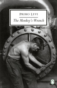 The Monkey's Wrench by Primo Levi, Will Weaver, 9780140188929