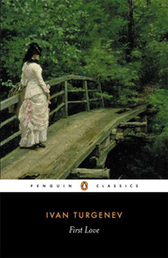 First Love - 9780140443356 by Ivan Turgenev, Isaiah Berlin, V. S. Pritchett, 9780140443356