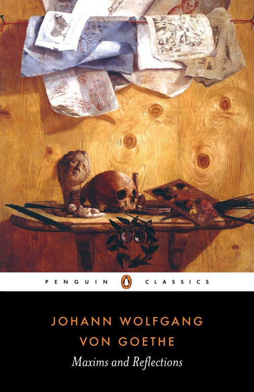 Maxims and Reflections by Johann Wolfgang von Goethe, Elisabeth Stopp, Peter Hutchinson, Peter Hutchinson, Peter Hutchinson, 9780140447200