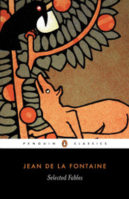 Selected Fables by Jean De La Fontaine, James Michie, Geoffrey Grigson, J. J. Grandville, 9780140455243