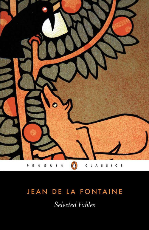 Selected Fables by Jean De La Fontaine, James Michie, Geoffrey Grigson, J. J. Grandville, 9780140455243