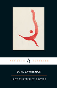 Lady Chatterley's Lover (Cambridge Lawrence Edition) by D. H. Lawrence, Doris Lessing, Michael Squires, Michael Squires, 9780141441498