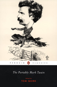 The Portable Mark Twain by Mark Twain, Tom Quirk, Tom Quirk, 9780142437759