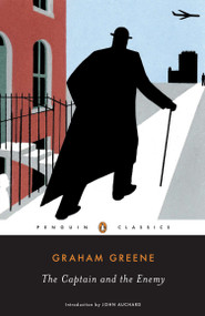 The Captain and the Enemy - 9780143039297 by Graham Greene, John Auchard, 9780143039297