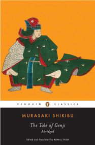The Tale of Genji (Abridged) - 9780143039495 by Murasaki Shikibu, Royall Tyler, Royall Tyler, Royall Tyler, 9780143039495