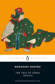 The Tale of Genji (Abridged) - 9780143039495 by Murasaki Shikibu, Royall Tyler, Royall Tyler, Royall Tyler