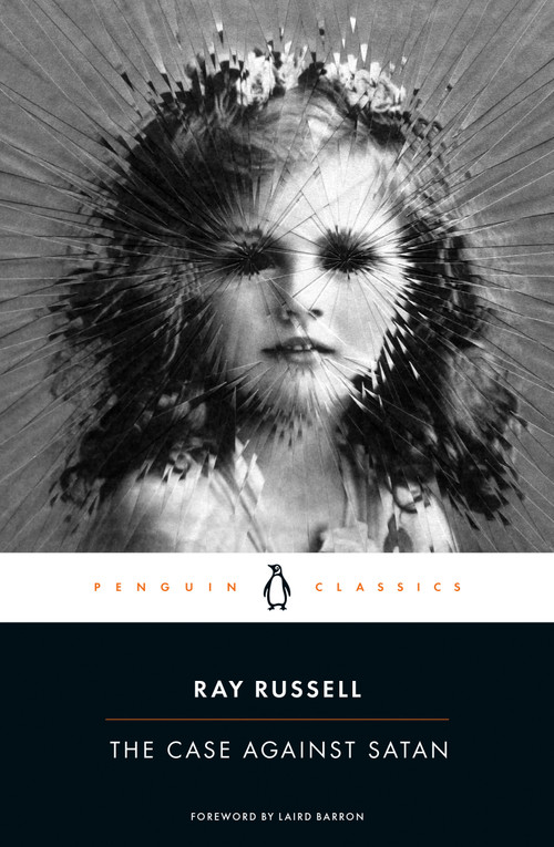 The Case Against Satan by Ray Russell, Laird Barron, 9780143107279