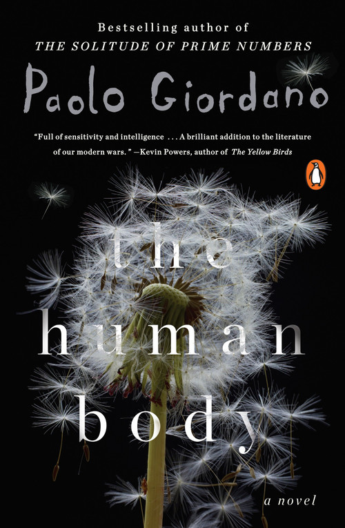 The Human Body (A Novel) by Paolo Giordano, Anne Milano Appel, 9780143127734