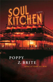 Soul Kitchen (A Novel) by Poppy Z. Brite, 9780307237651