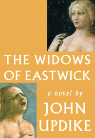 The Widows of Eastwick by John Updike, 9780307269607
