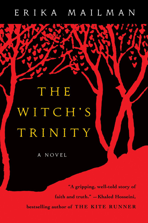 The Witch's Trinity (A Novel) by Erika Mailman, 9780307351531