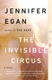 The Invisible Circus by Jennifer Egan, 9780307387523