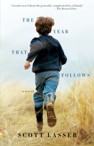 The Year That Follows by Scott Lasser, 9780307456380