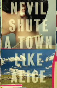 A Town Like Alice - 9780307474001 by Nevil Shute, 9780307474001