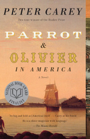 Parrot and Olivier in America by Peter Carey, 9780307476012