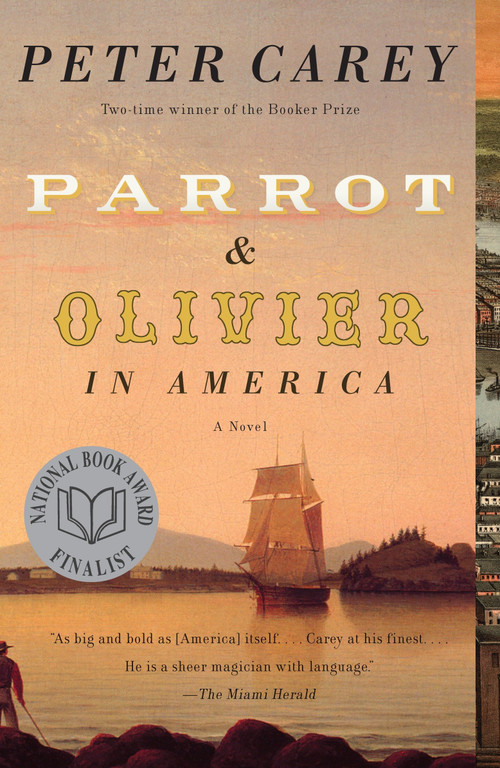Parrot and Olivier in America by Peter Carey, 9780307476012