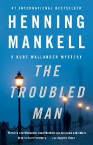 The Troubled Man by Henning Mankell, 9780307477408