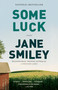 Some Luck by Jane Smiley, 9780307744807