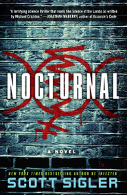 Nocturnal (A Novel) by Scott Sigler, 9780307952752