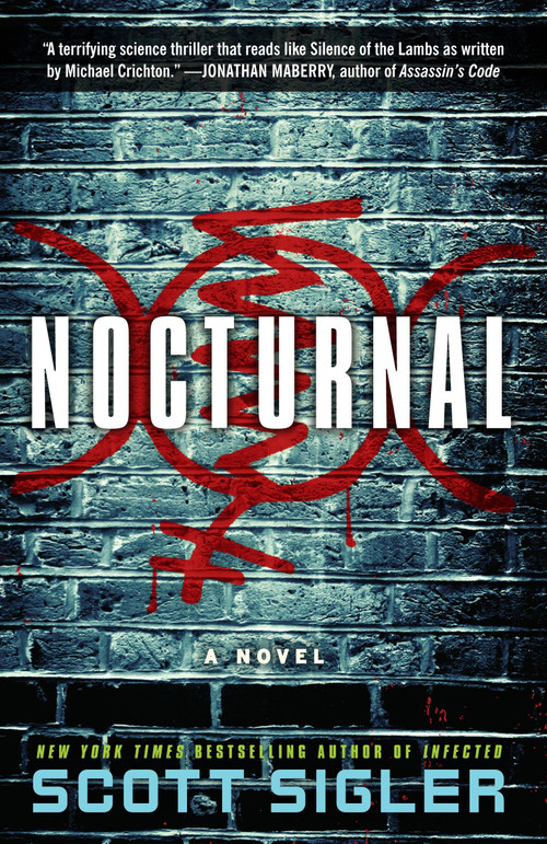 Nocturnal (A Novel) by Scott Sigler, 9780307952752