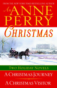 An Anne Perry Christmas (Two Holiday Novels) by Anne Perry, 9780345497000